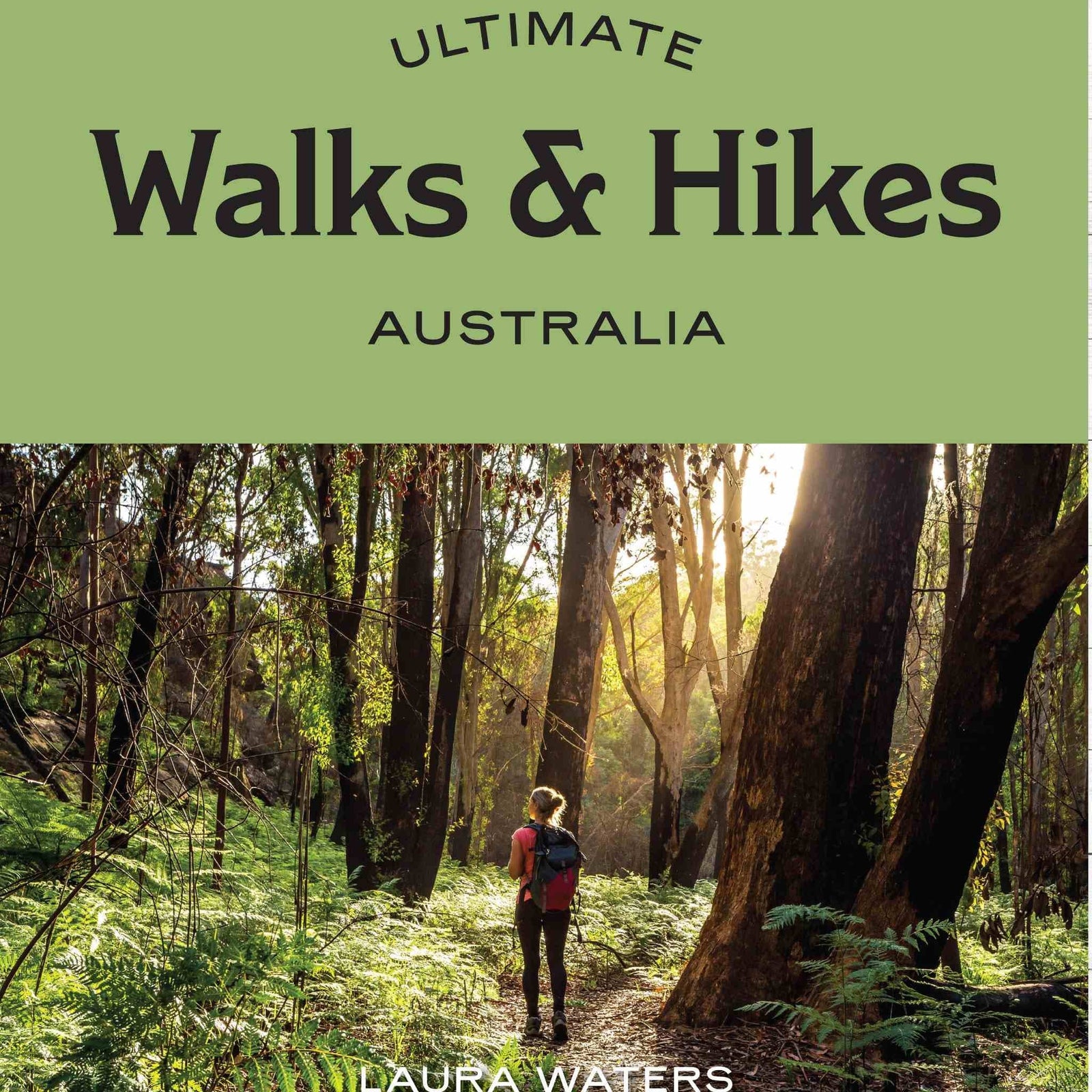 Sunday Merchant Ultimate Walks and Hikes: Australia